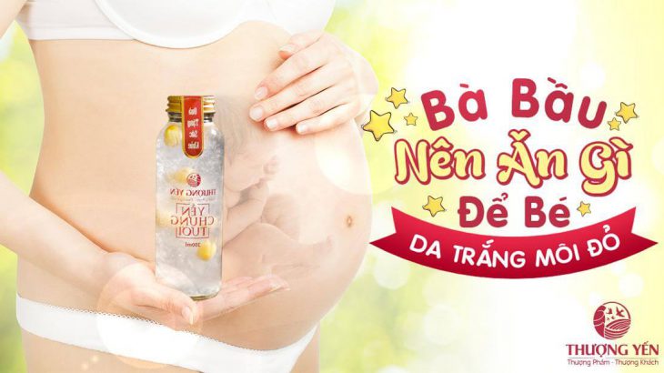 Mẹ đã biết bà bầu ăn gì để con da trắng môi đỏ chưa?