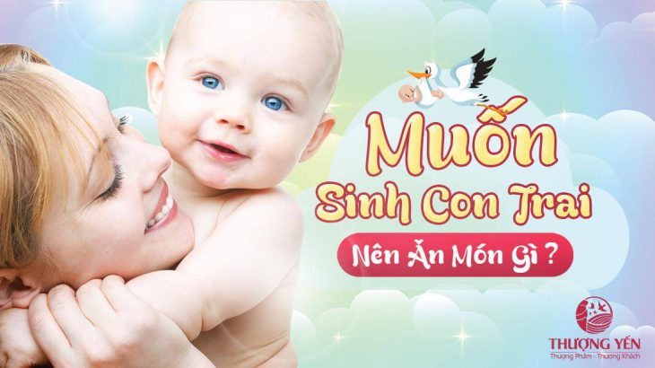 Phụ nữ ăn gì để sinh con trai theo ý muốn?