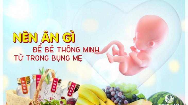 Bà bầu ăn gì để con thông minh khỏe mạnh từ trong bụng mẹ?