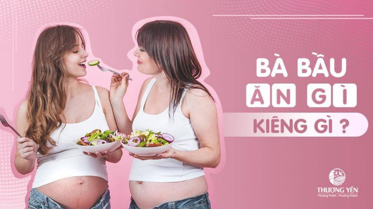 Chuyên gia dinh dưỡng khuyên bà bầu nên ăn gì và không nên ăn gì?
