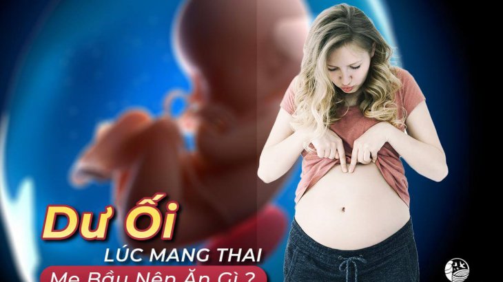 Bí quyết ít người biết: bà bầu dư ối nên ăn gì?