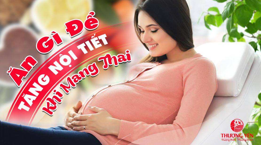 Bí kíp cho mẹ bầu: Ăn gì để tăng nội tiết tố khi mang thai?